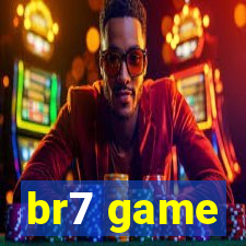 br7 game